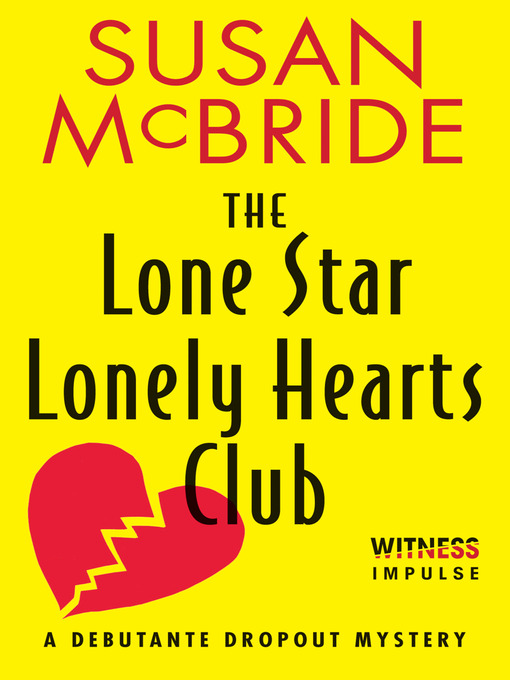 Title details for The Lone Star Lonely Hearts Club by Susan McBride - Available